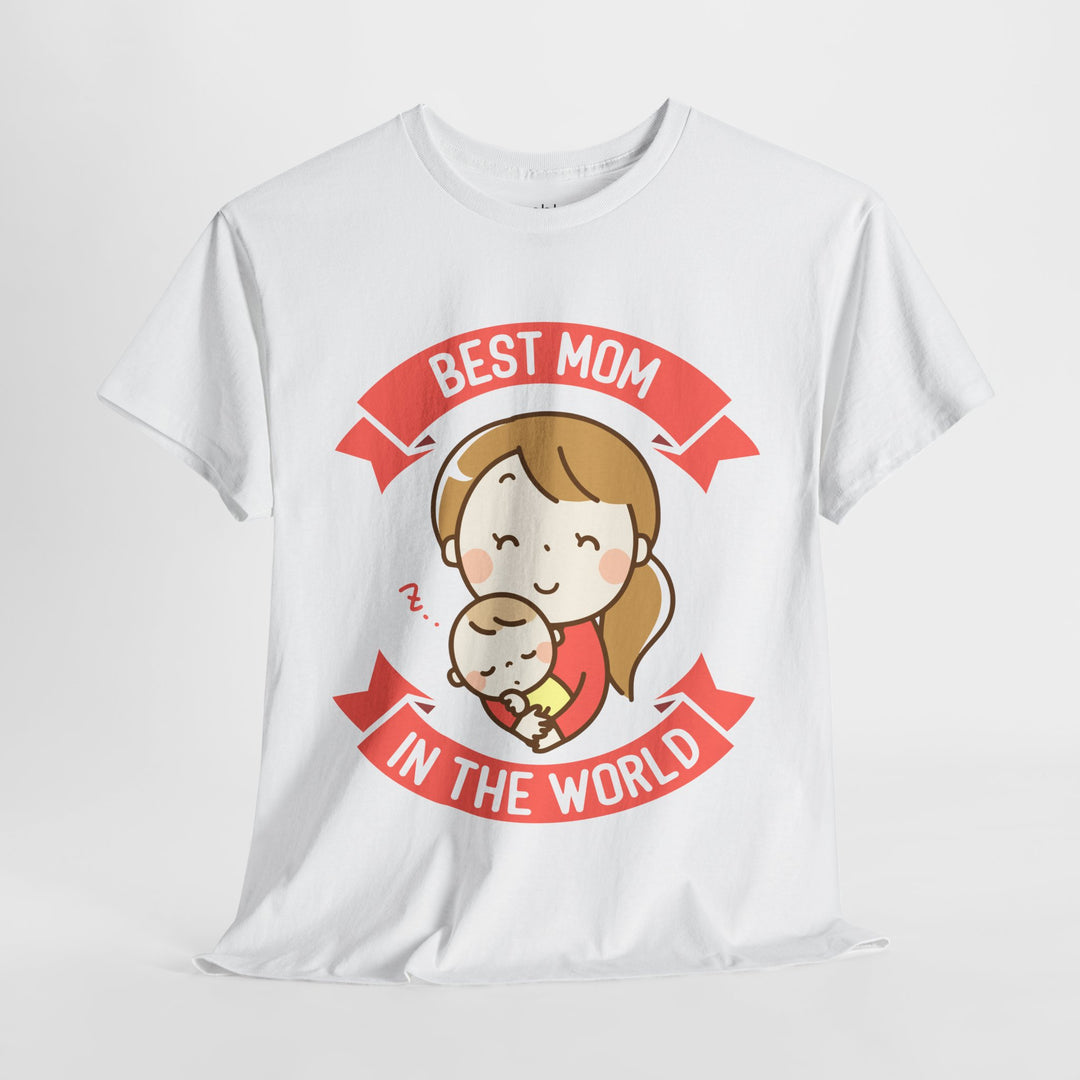 Mom T-Shirt - Best Mom In the World Design