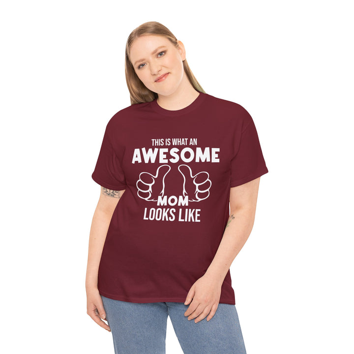 Mom T-Shirt - This Is What An Awesome Mom Looks Like Design