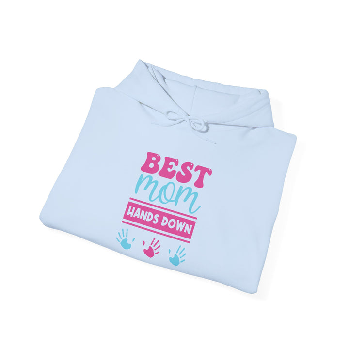 Mom's Unisex Hooded Sweatshirt - Best Mom Hands Down Design