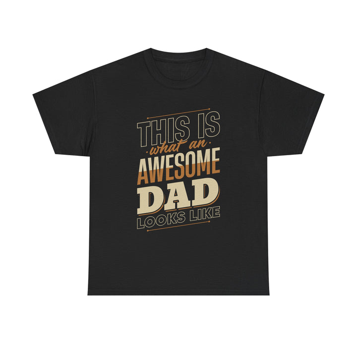 Dad's T-Shirt - This is What an Awesome Dad Looks Like Design