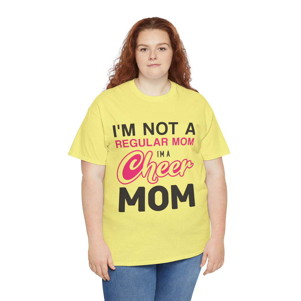 Mom T-Shirt - I'm Not A Regular Mom, I'm A Cheer Mom Design