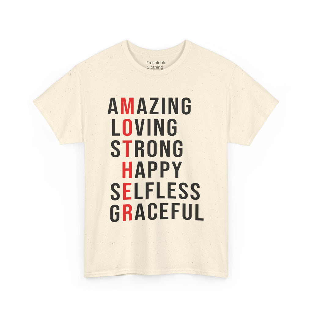 Mom T-Shirt – Amazing Loving Strong Happy Selfless Graceful - Inspirational Mother Design