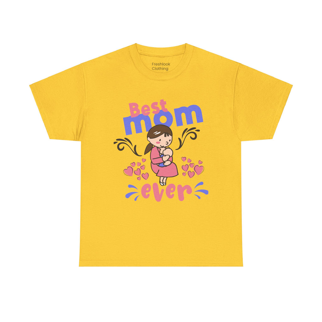 Mom T-Shirt - Best Mom Ever Design