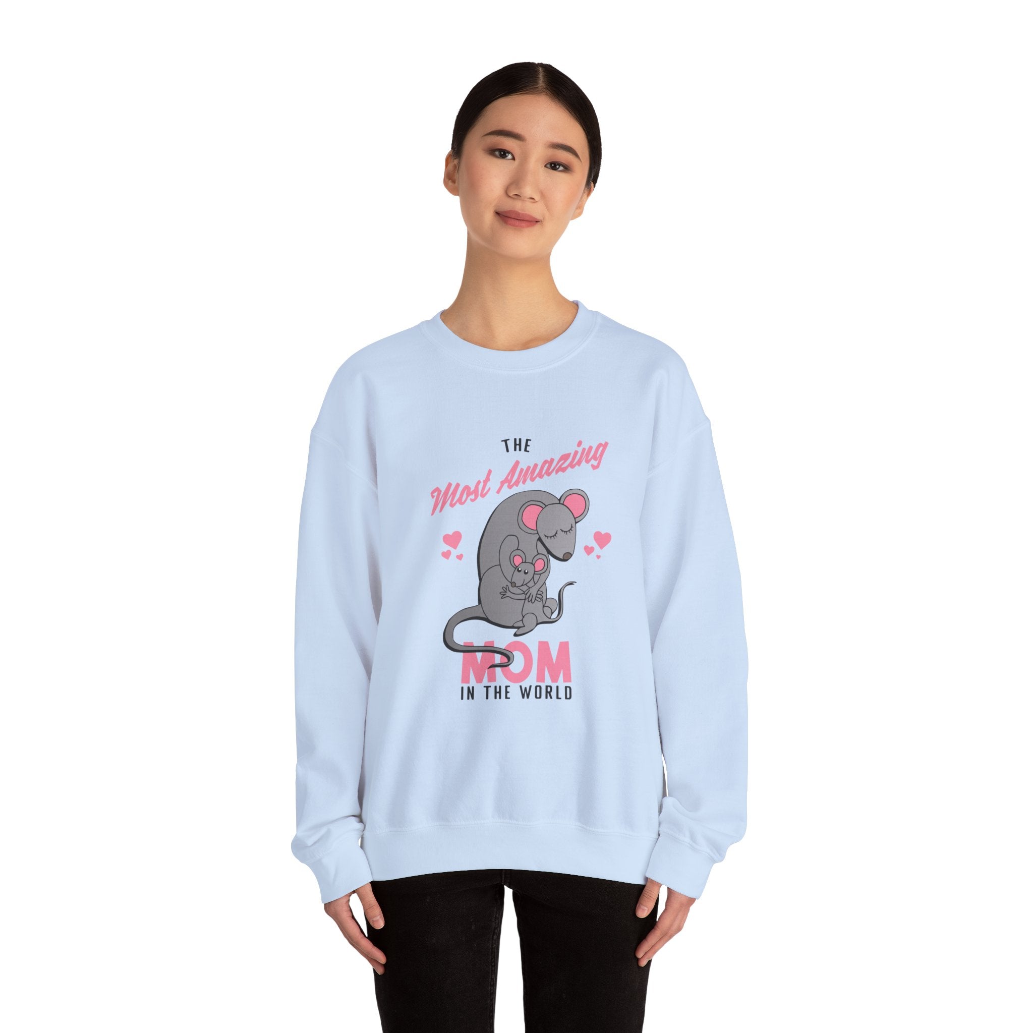 Mom Sweatshirt - The Most Amazing Mom Design