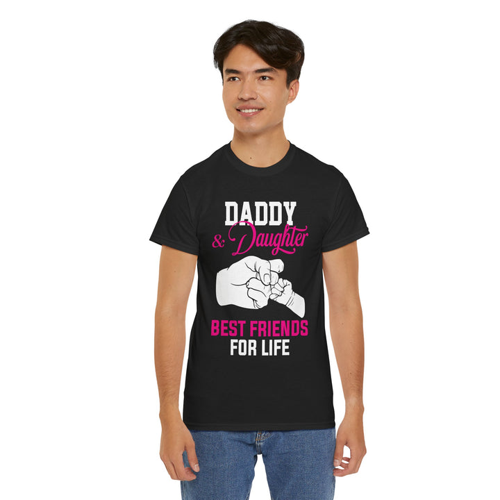 Dad's T-Shirt - Daddy & Daughter Best Friends For Life Design