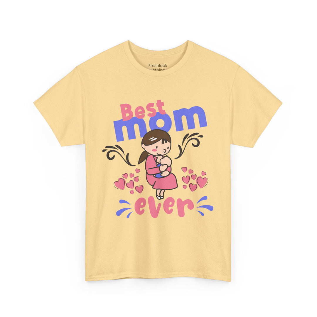 Mom T-Shirt - Best Mom Ever Design