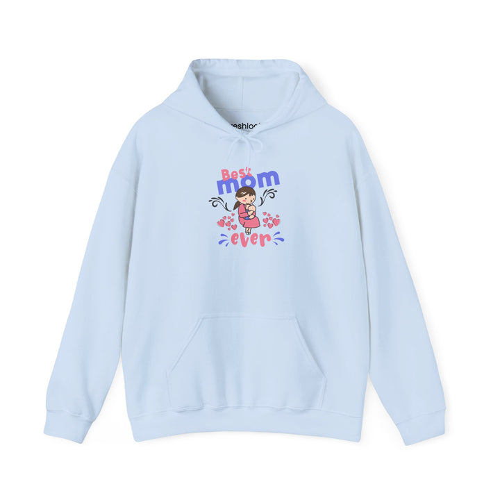 Mom's Unisex Hooded Sweatshirt - Best Mom Ever Design