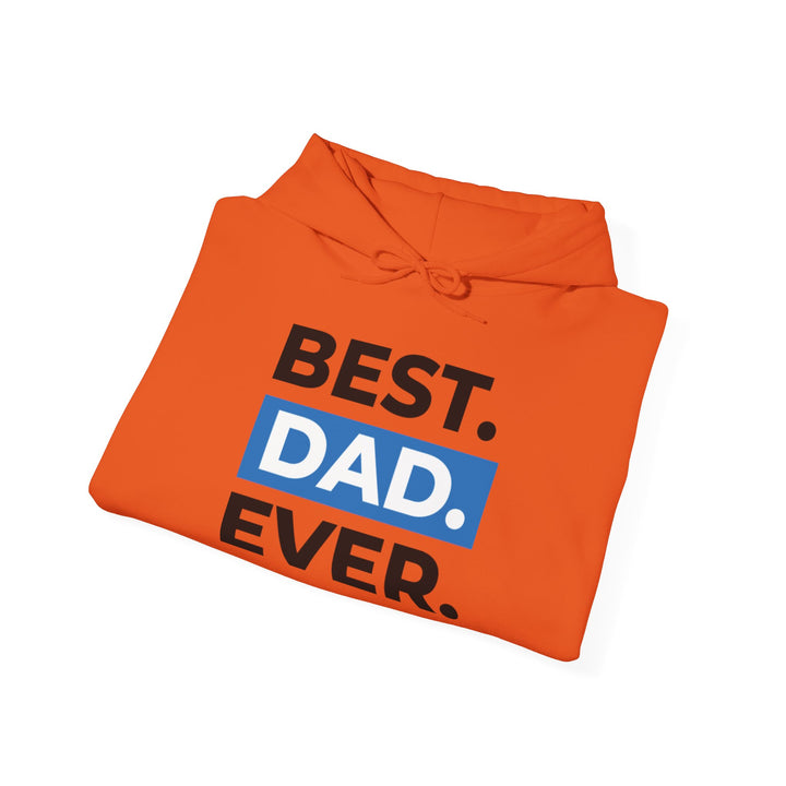 Dad’s Hooded Sweatshirt – Best Dad Ever Design