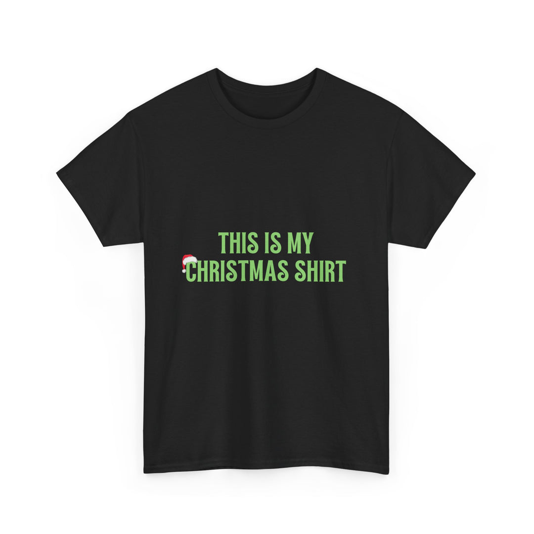 Unisex Heavy Cotton Tee, This is my Christmas Shirt, Unisex T-shirt