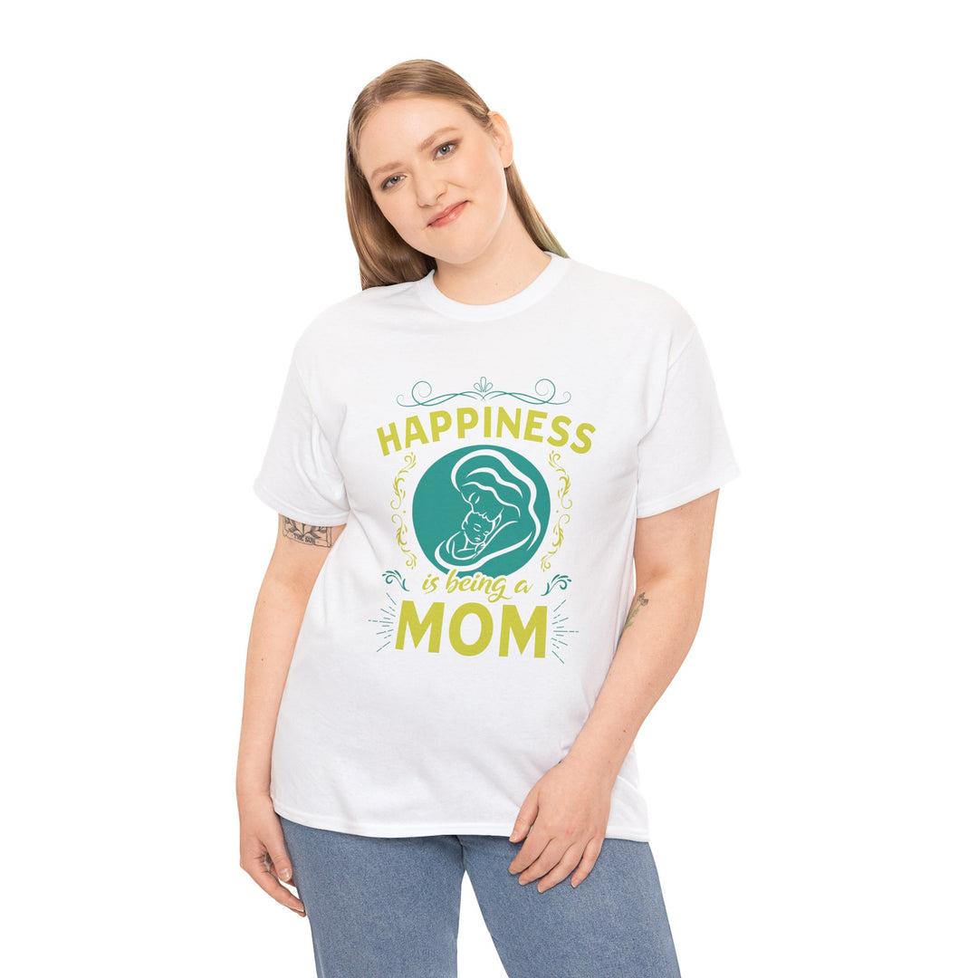 Mom's T-Shirt - Happiness is Being a Mom Design