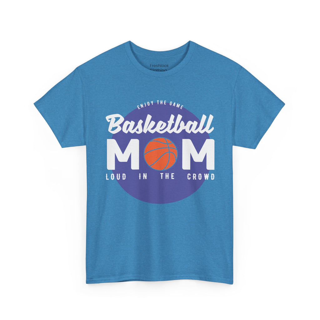 Mom T-Shirt - Basketball Mom Loud in the Crowd Design