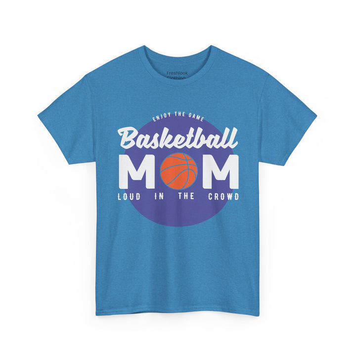 Mom T-Shirt - Basketball Mom Design | Loud in the Crowd