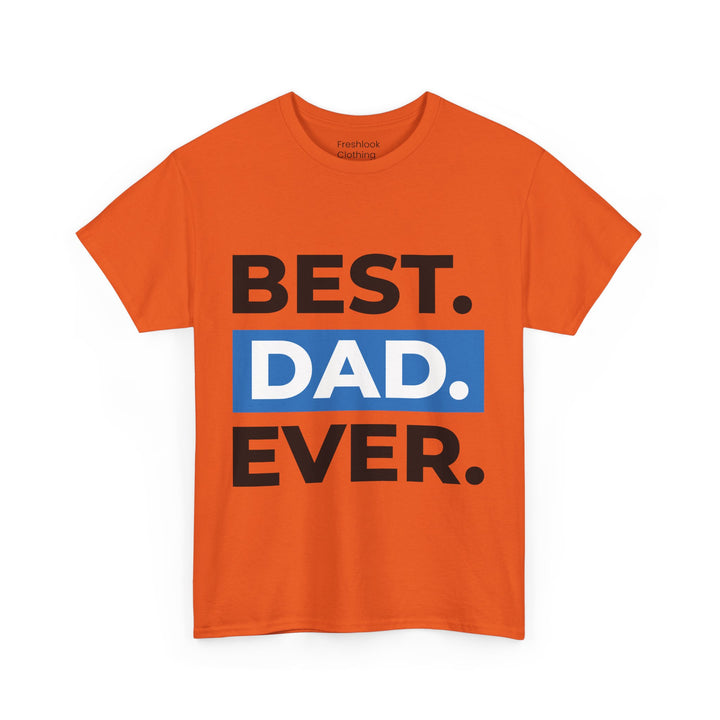 Dad's T-Shirt - Best Dad Ever Design