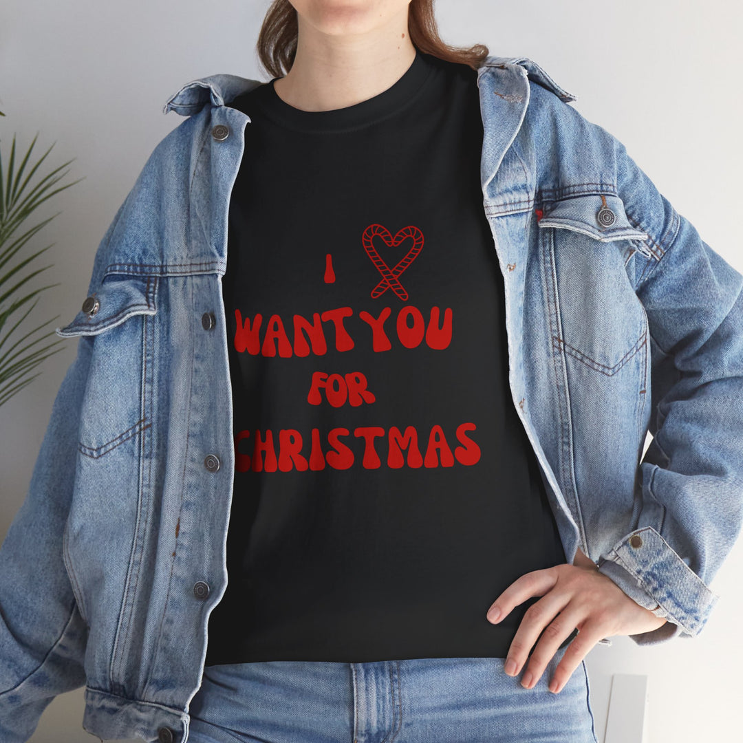 Unisex Heavy Cotton Tee - "I ❤️ Want You for Christmas", Unisex T-shirt