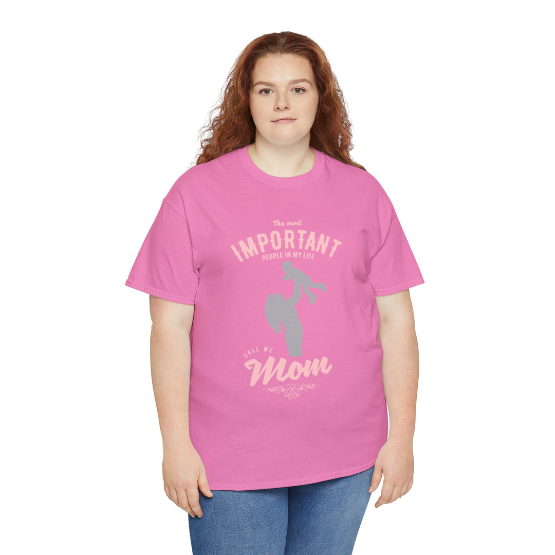 Mom T-Shirt - The Most Important People in My Life Call Me Mom Design