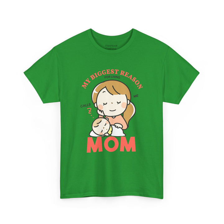 Mom T-Shirt – My Biggest Reason for Living Calls Me Mom Design