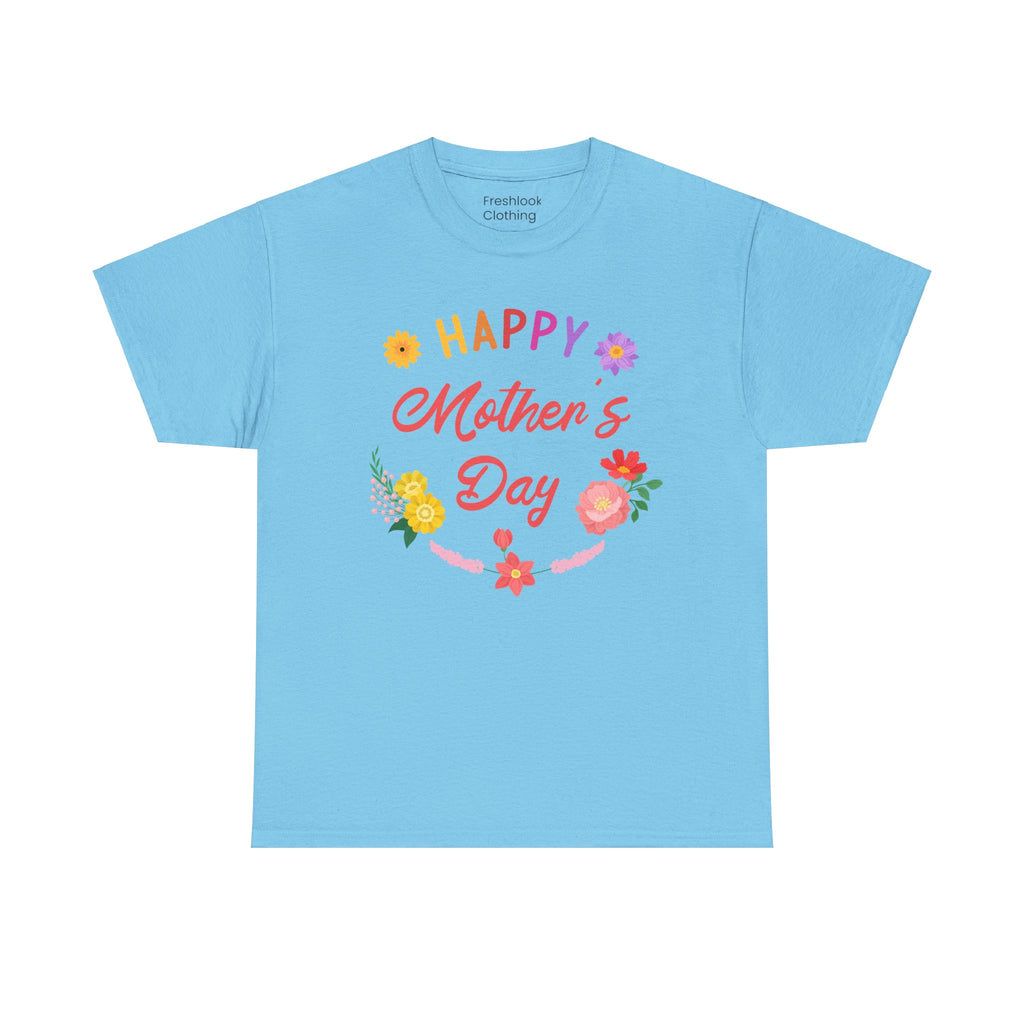 Mom T-Shirt - Happy Mother's Day Floral Design