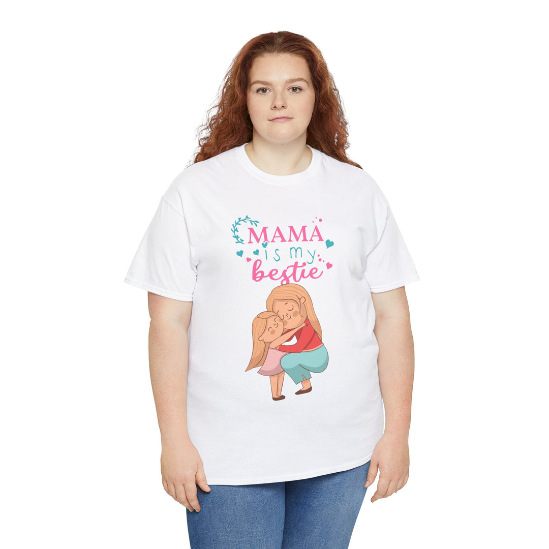 Mom's T-Shirt - Mama Is My Bestie Design