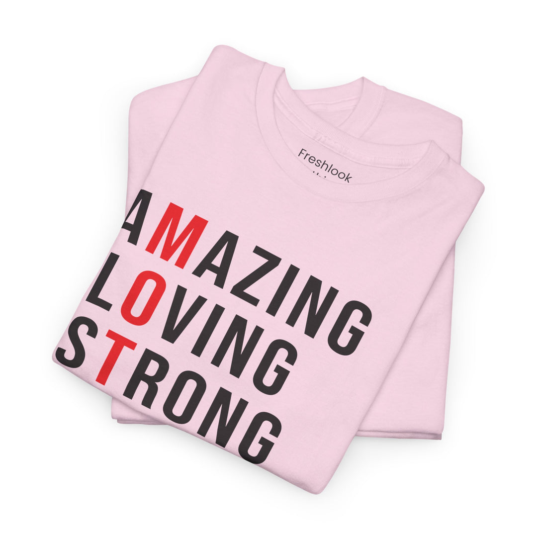 Mom’s T-shirt – Inspirational Amazing Loving Strong Happy Selfless Graceful Design