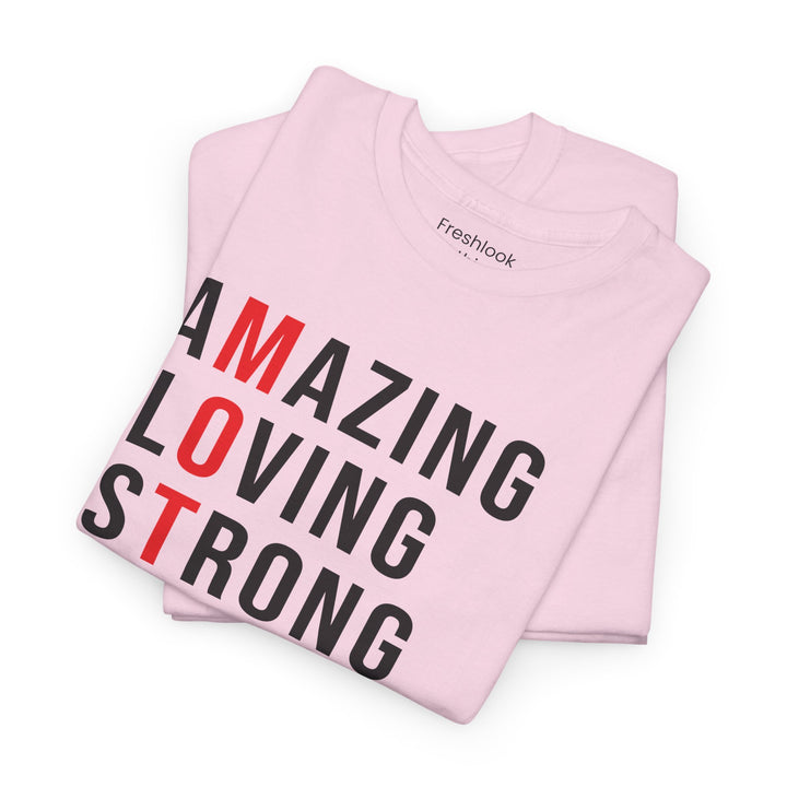 Mom’s T-shirt – Inspirational Amazing Loving Strong Happy Selfless Graceful Design