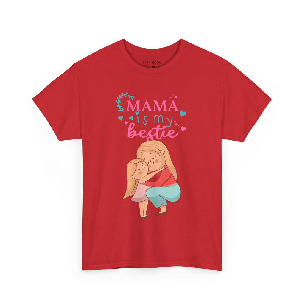 Mom T-Shirt - Mama Is My Bestie Design