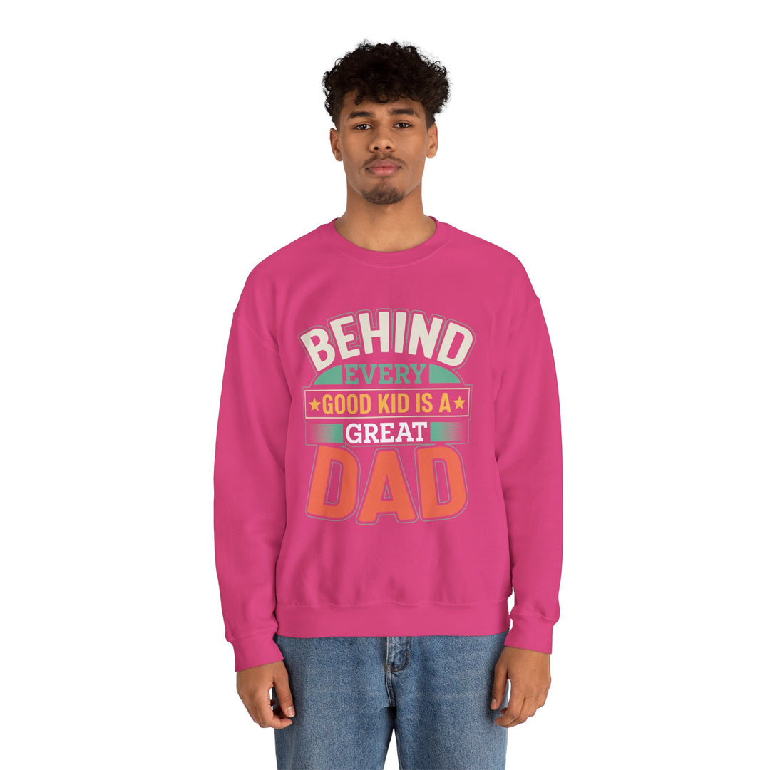 Dad’s Sweatshirt – Behind Every Good Kid is a Great Dad Design