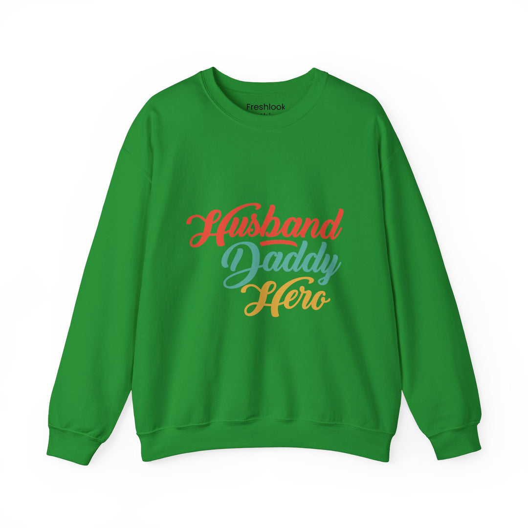 Dad’s Sweatshirt – Husband Daddy Hero Design