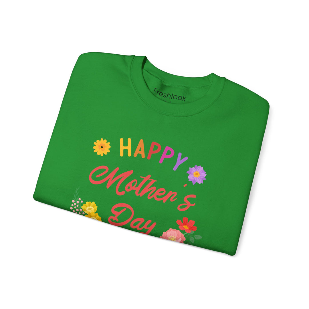 Mom's Sweatshirt - Happy Mother's Day Floral Design