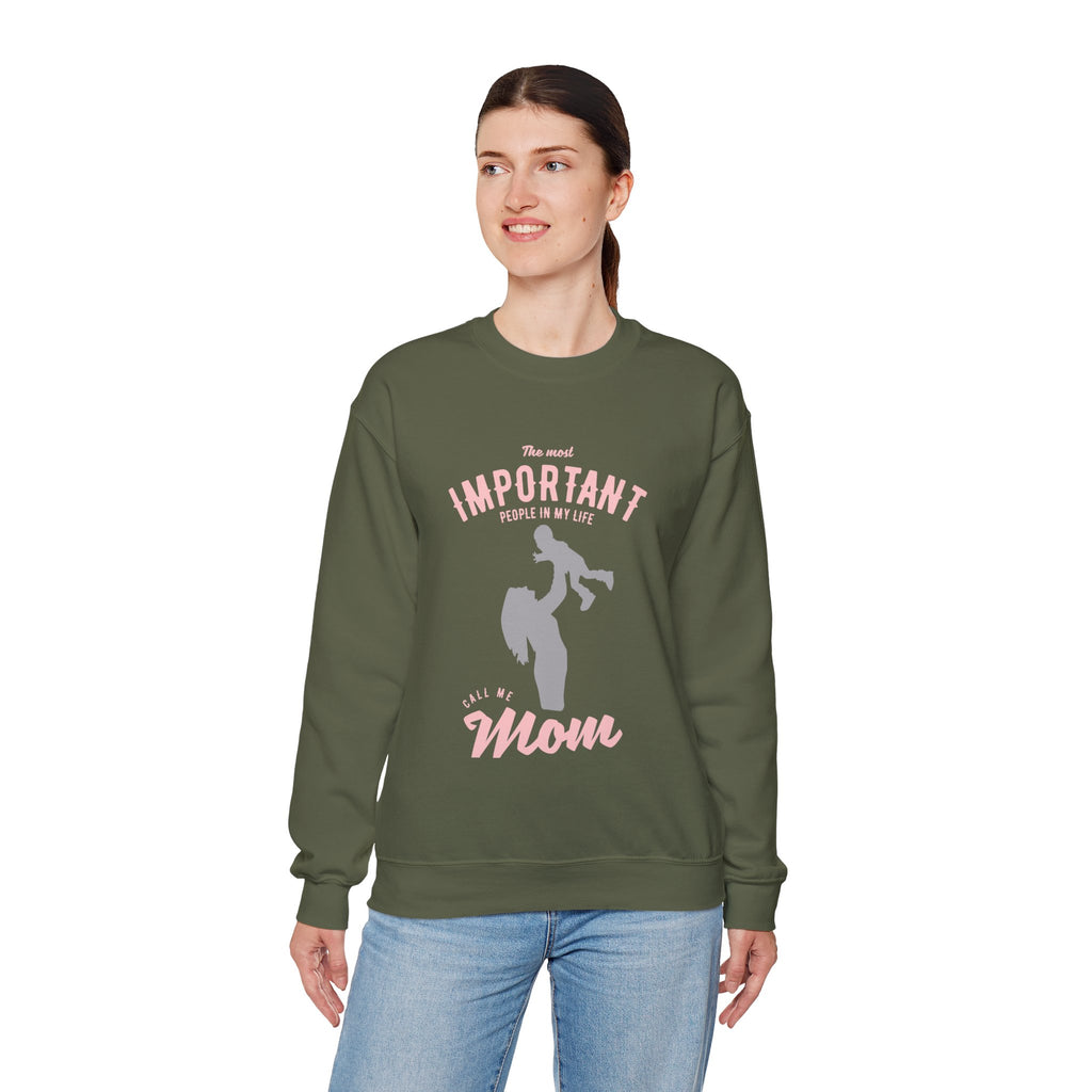 Mom Sweatshirt - The Most Important People In My Life Call Me Mom Design