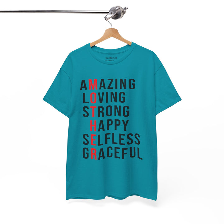 Mom’s T-shirt – Inspirational Amazing Loving Strong Happy Selfless Graceful Design