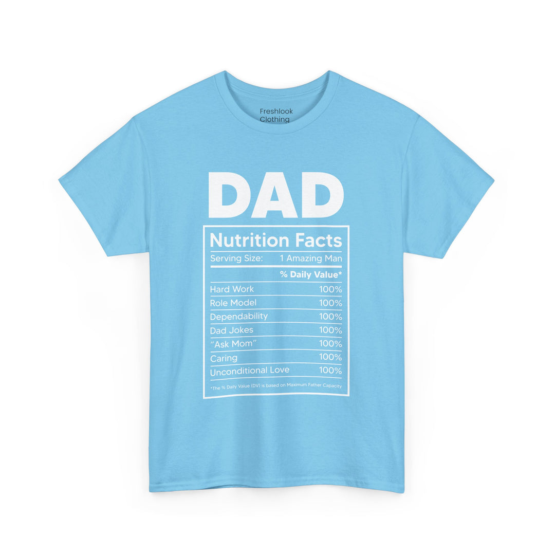 Dad's T-Shirt - Dad Nutrition Facts Design