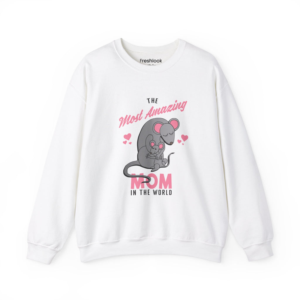 Mom Sweatshirt - The Most Amazing Mom Design