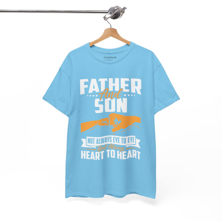 Dad's T-Shirt - Father and Son Not Always Eye to Eye But Always Heart to Heart Design