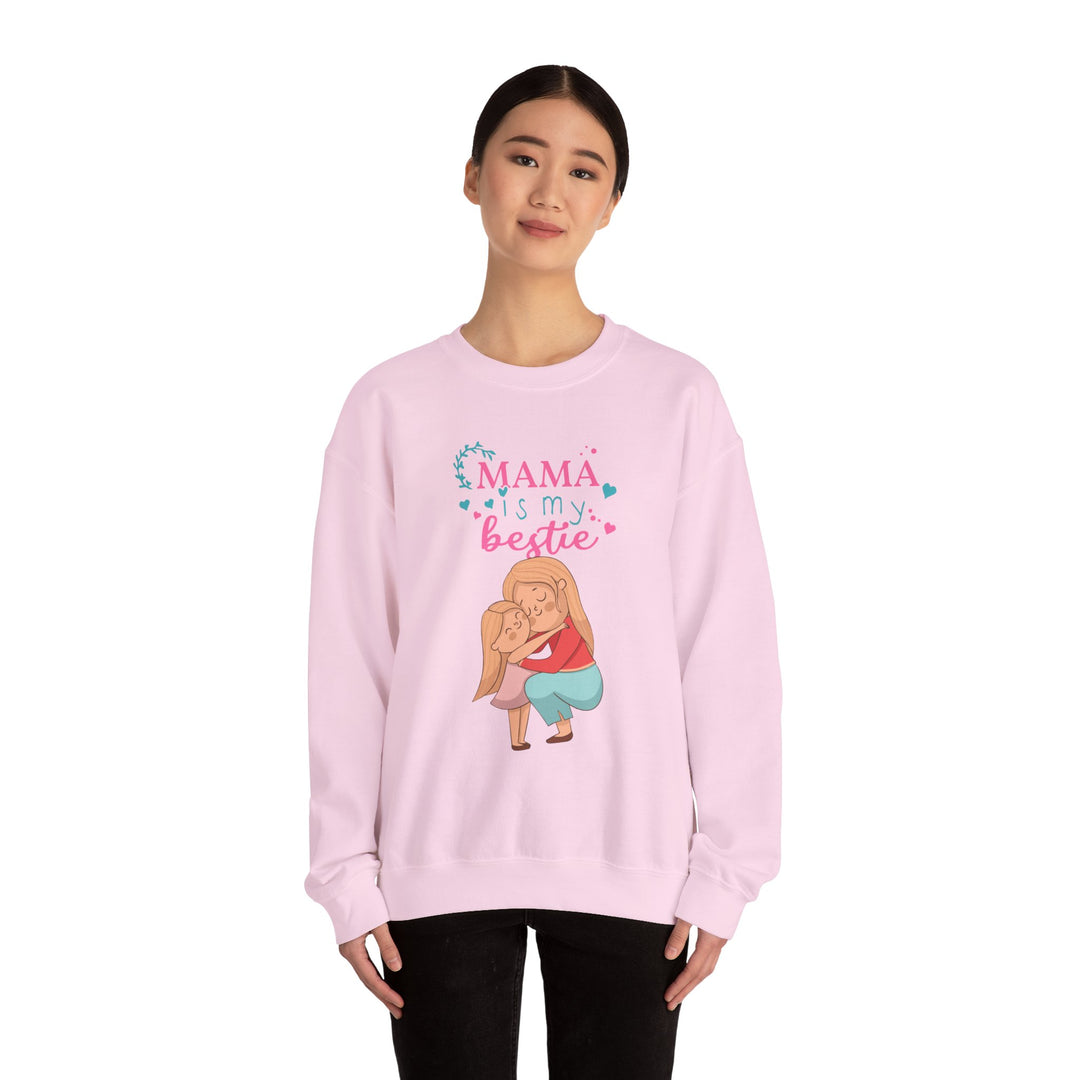 Mom's Sweatshirt - Mama Is My Bestie Design