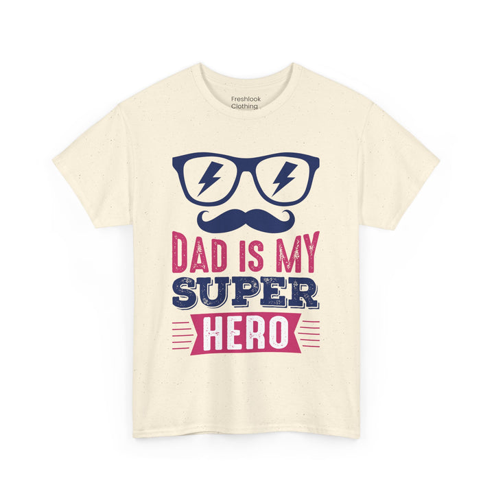 Dad's T-Shirt - Dad Is My Superhero Design