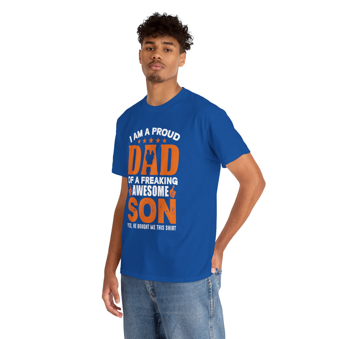 Dad's T-Shirt - I am Proud Dad Of a Freaking Awesome Son Yes, He Bought Me This Shirt Design