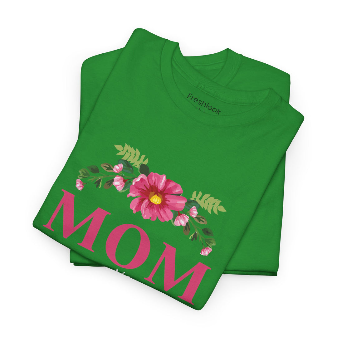 Mom's T-shirt - MOM You Are The Queen Floral Design