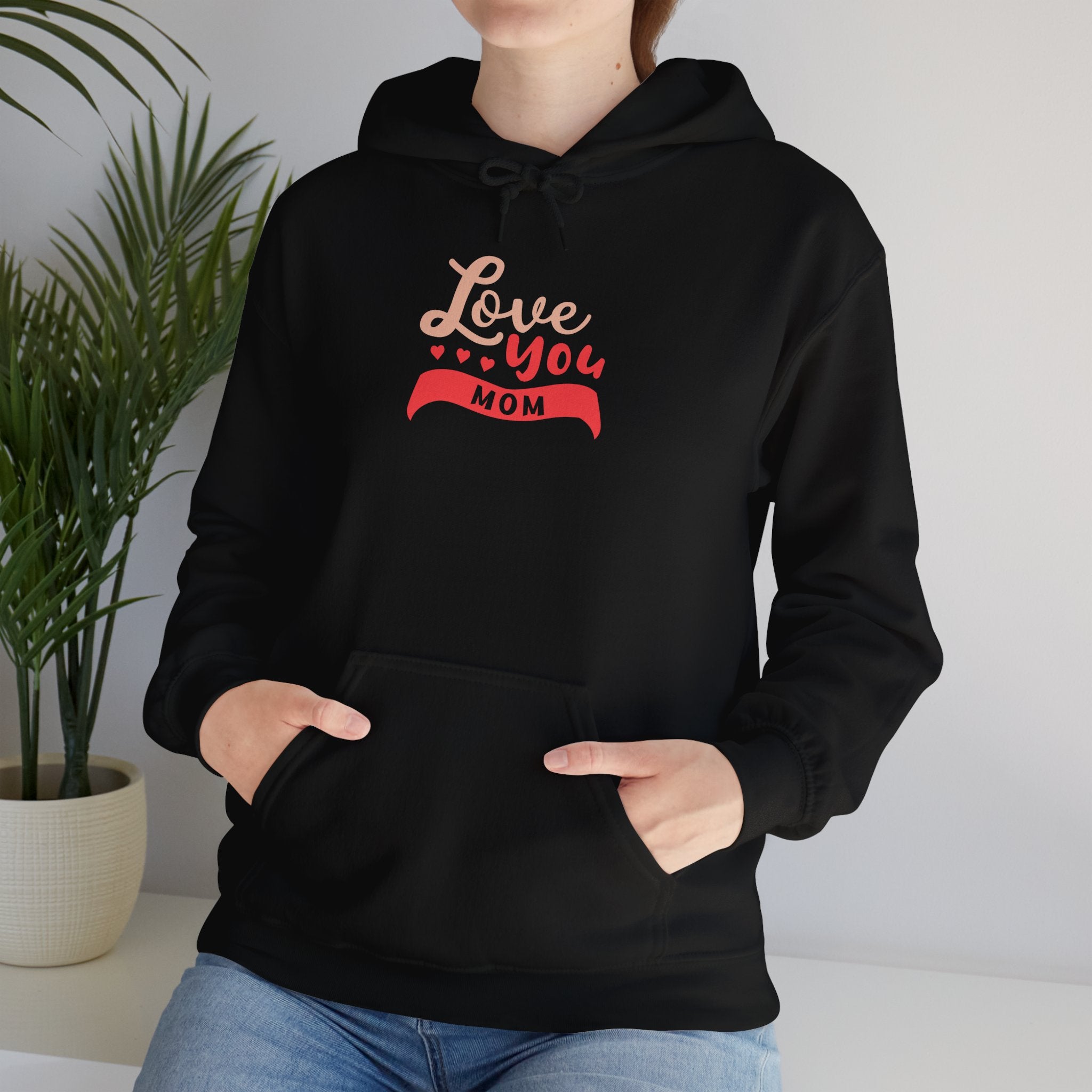 Mom's Hooded Sweatshirt – Love You Mom Design