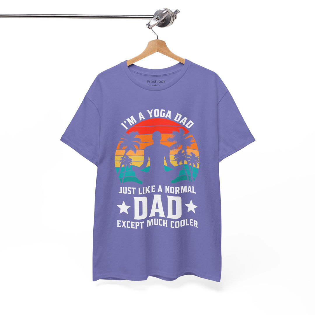 Dad's T-Shirt - I'm a Yoga Dad Just Like a Normal Dad Except Much Cooler Design