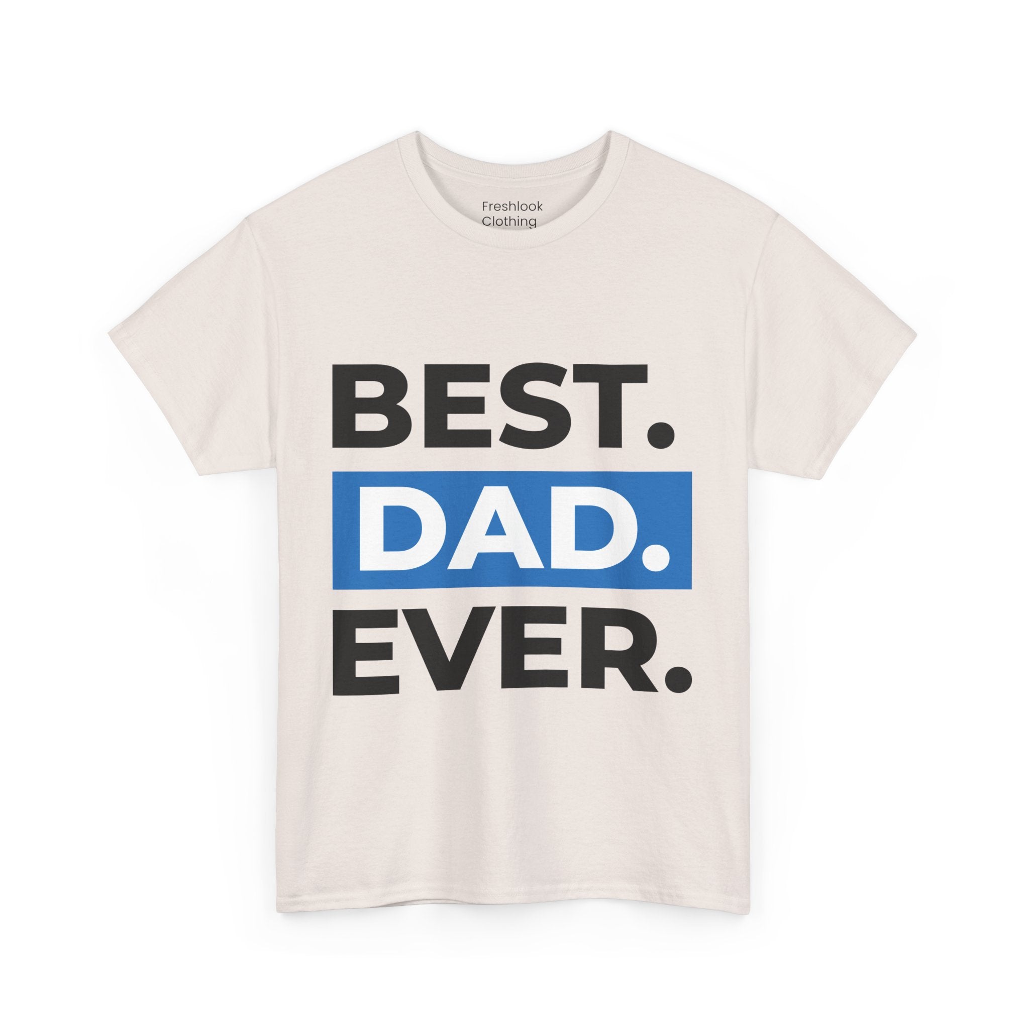 Dad's T-Shirt - Best Dad Ever Design