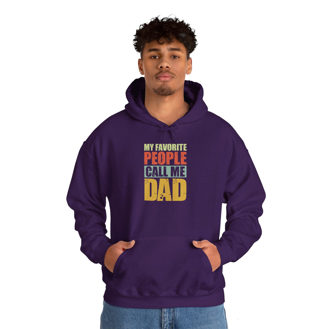 Dad’s Hooded Sweatshirt – My Favorite People Call Me Dad Design