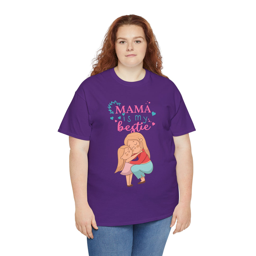 Mom's T-Shirt - Mama Is My Bestie Design