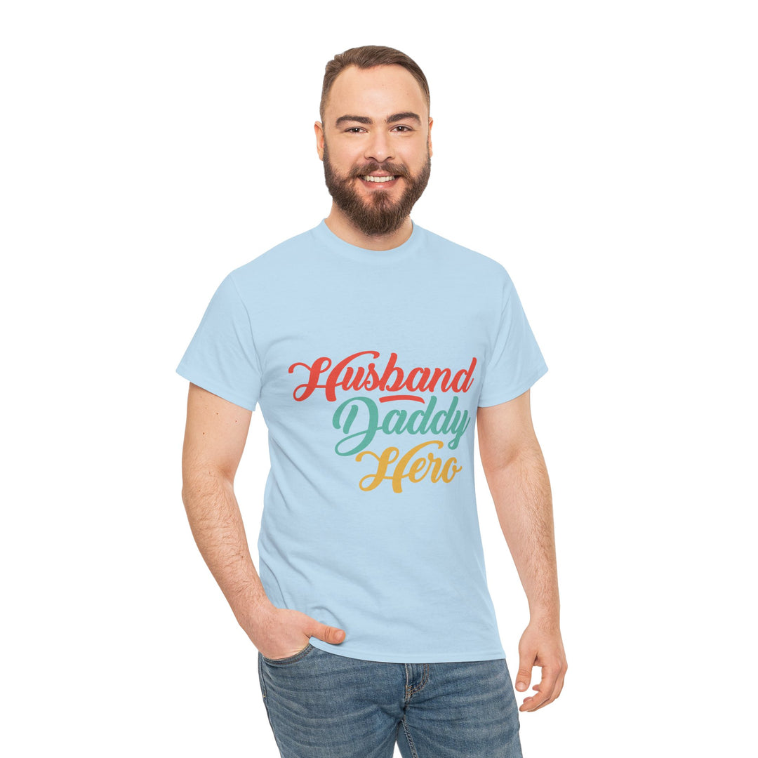 Dad's T-Shirt - Husband Daddy Hero Design