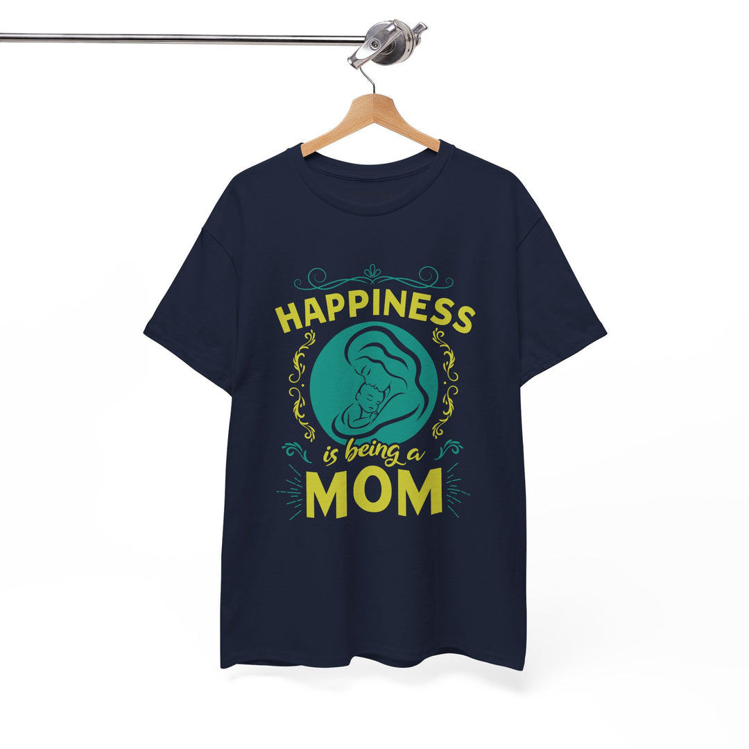 Mom's T-Shirt - Happiness is Being a Mom Design