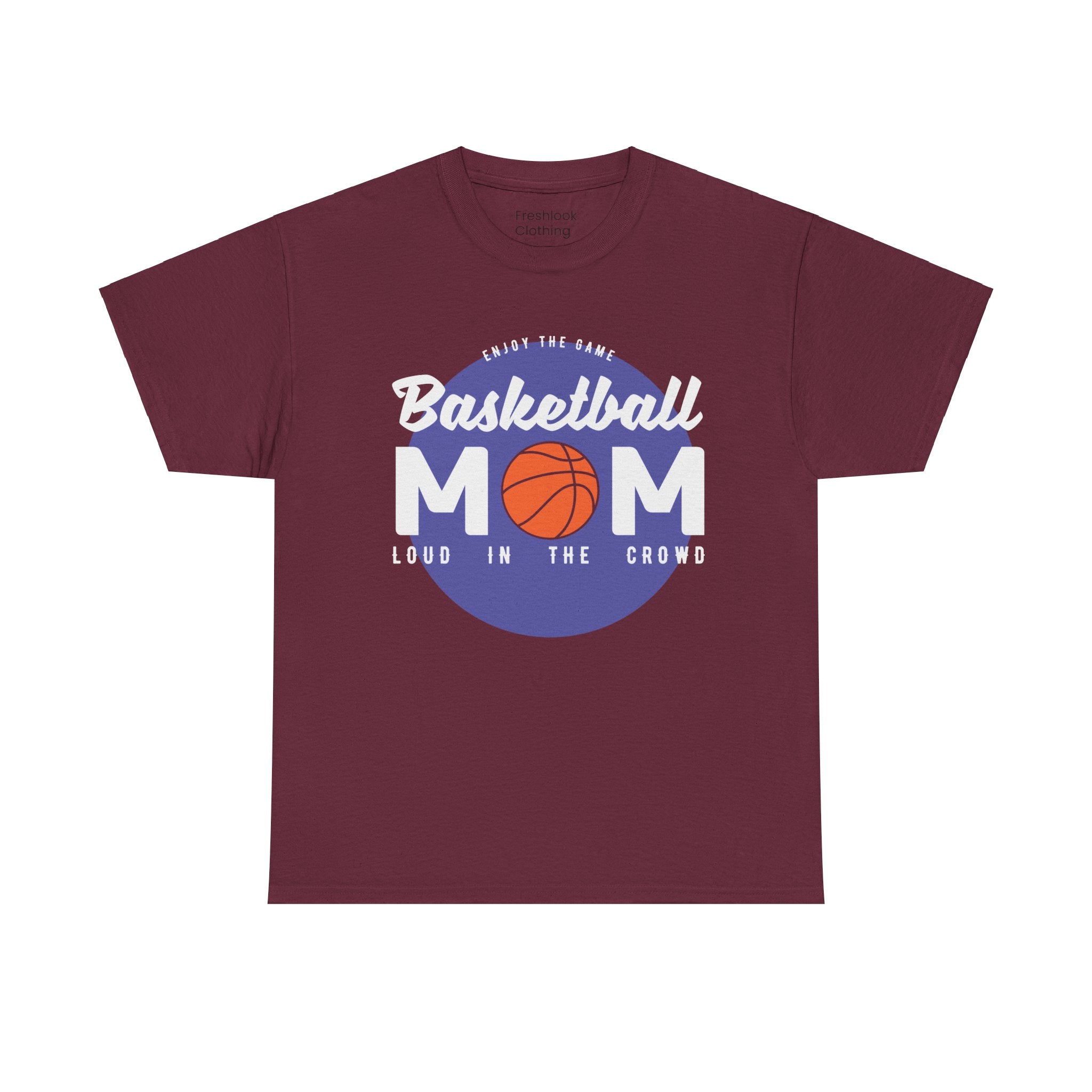 Mom T-Shirt - Basketball Mom Loud in the Crowd Design