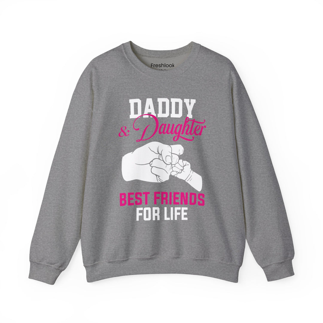 Dad’s Sweatshirt – Daddy & Daughter Best Friends For Life Design