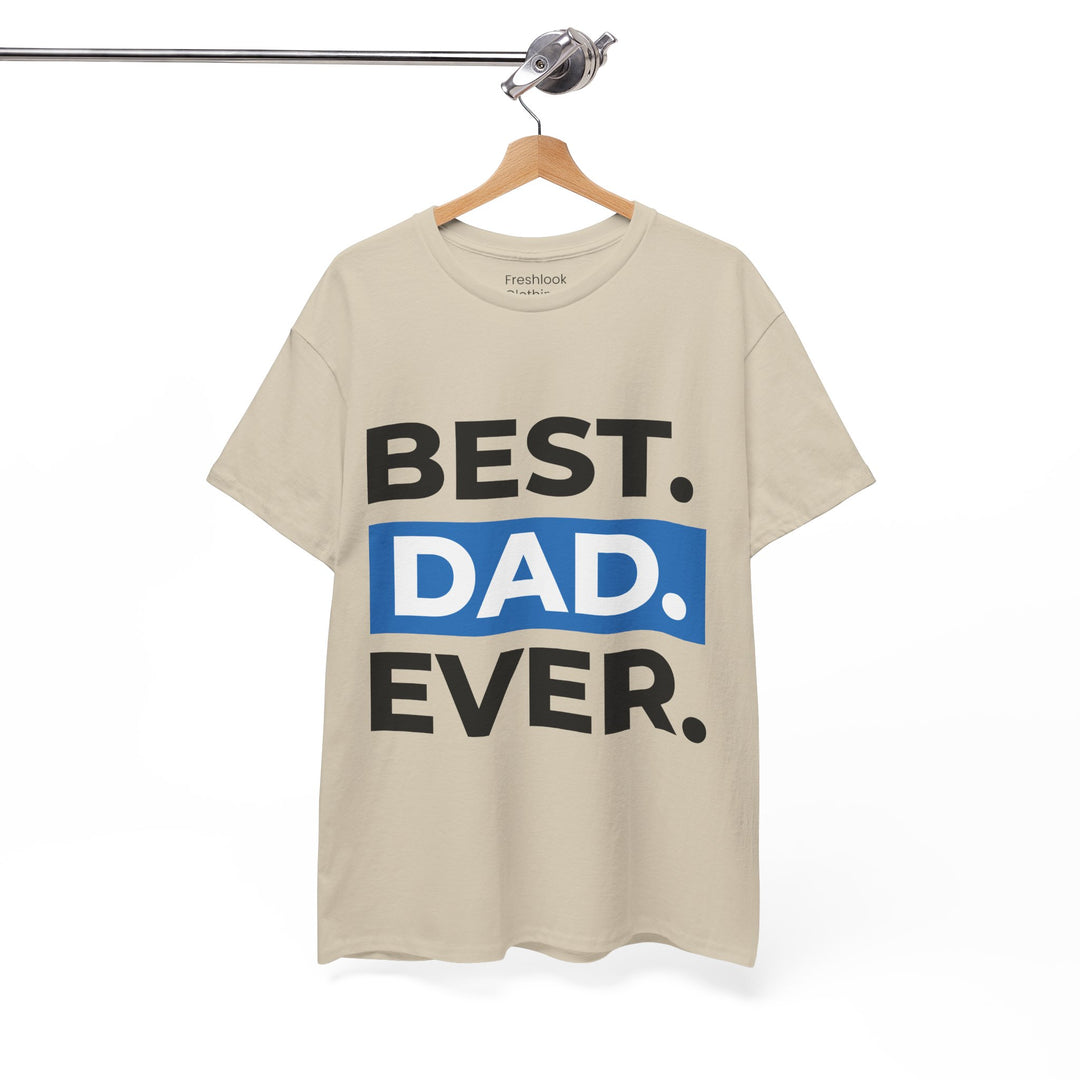 Dad's T-Shirt - Best Dad Ever Design